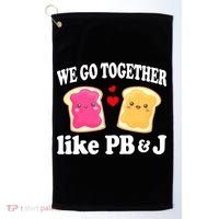 We Go Together Like PB & J - Peanut Butter and Jelly Golf Towel thumb 0