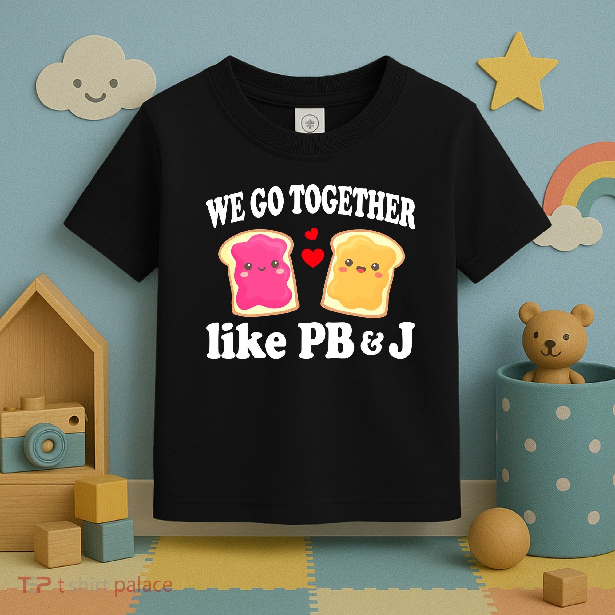 We Go Together Like PB & J - Peanut Butter and Jelly Toddler T-Shirt