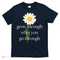 Wo Grow Through What You Go Through Daisy Inspirational Quote V-Neck T-Shirt thumb 0