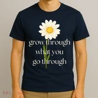 Wo Grow Through What You Go Through Daisy Inspirational Quote V-Neck T-Shirt thumb 3