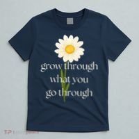 Wo Grow Through What You Go Through Daisy Inspirational Quote V-Neck T-Shirt thumb 5
