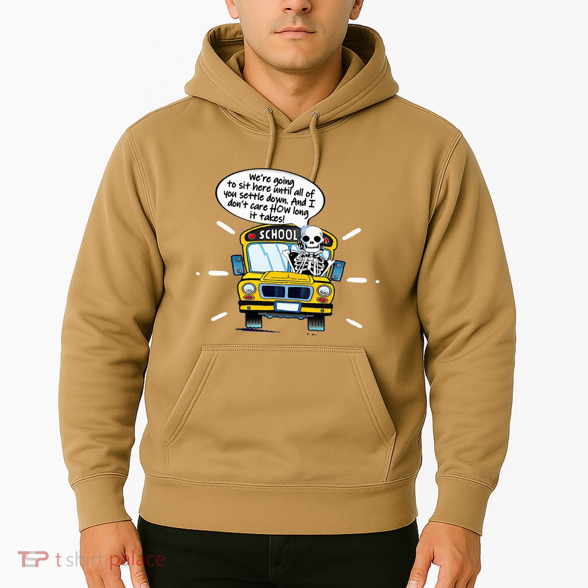 WeRe Going To Sit Here Until All Of You Settle Down Hoodie