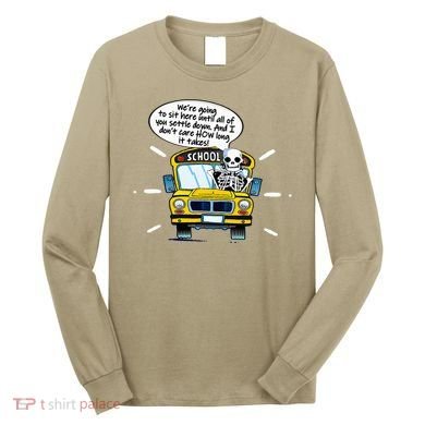 WeRe Going To Sit Here Until All Of You Settle Down Long Sleeve Shirt