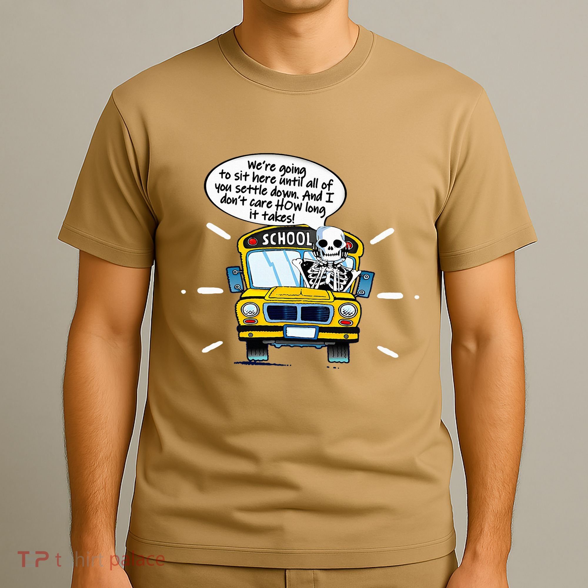 WeRe Going To Sit Here Until All Of You Settle Down T-Shirt
