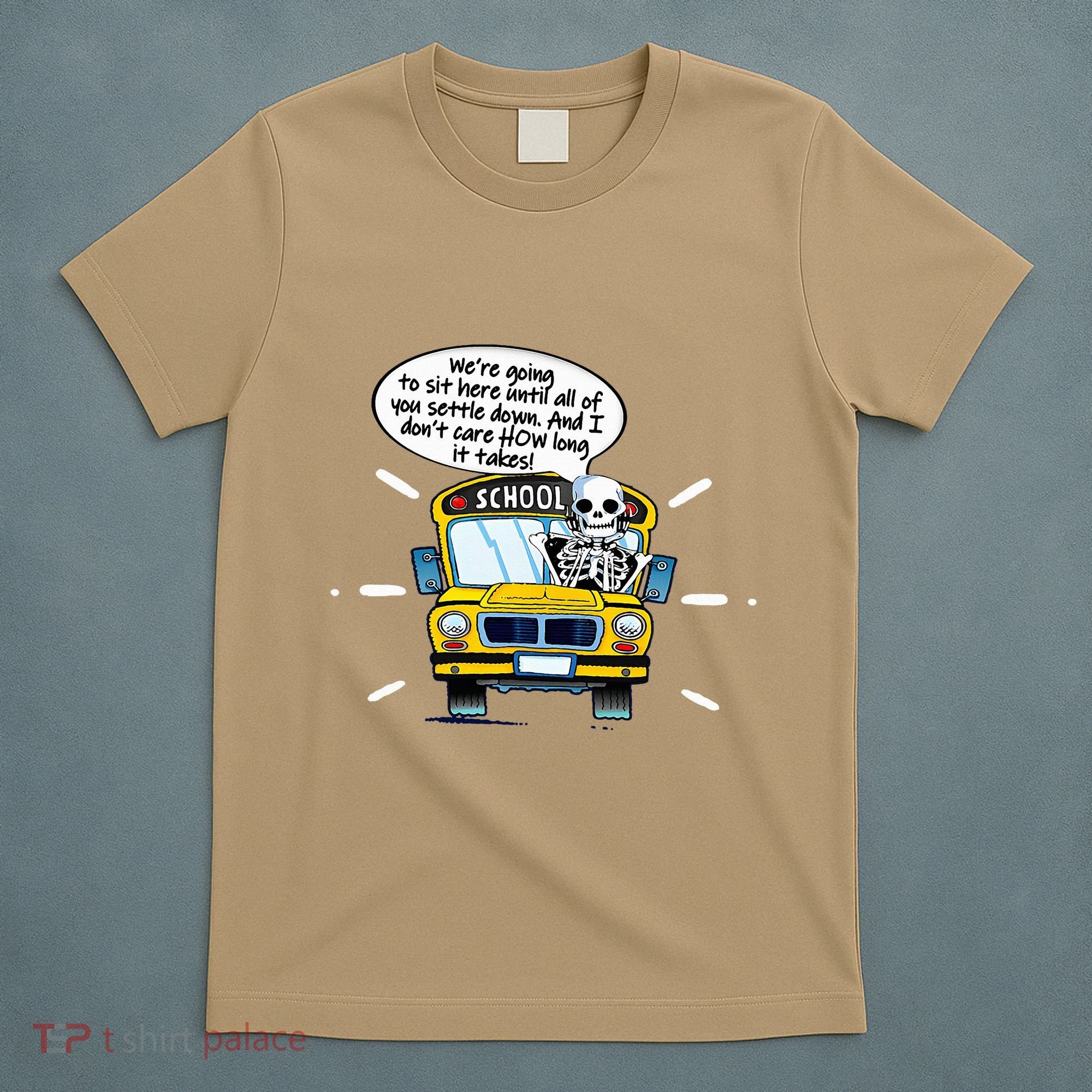 WeRe Going To Sit Here Until All Of You Settle Down T-Shirt