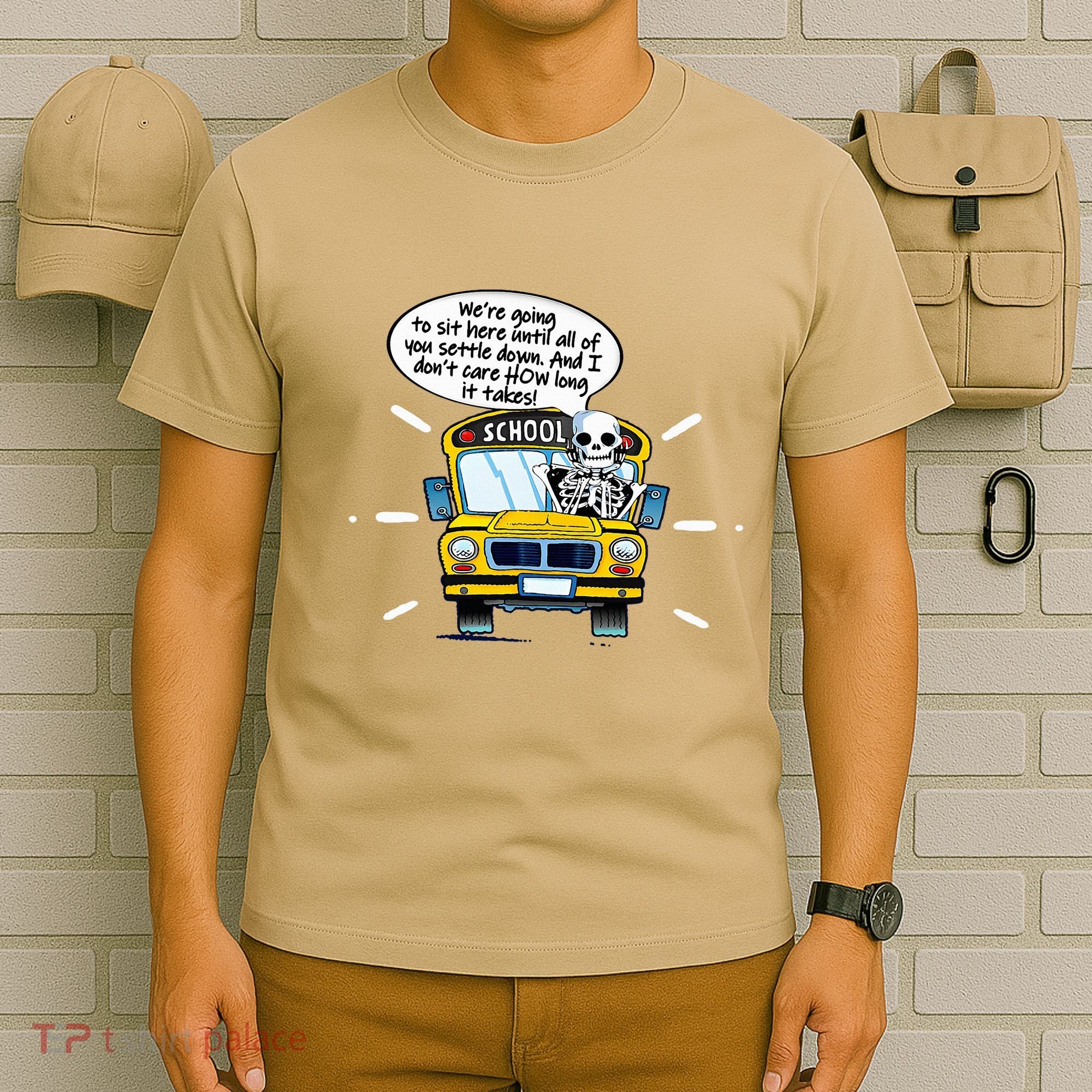 WeRe Going To Sit Here Until All Of You Settle Down T-Shirt