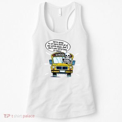WeRe Going To Sit Here Until All Of You Settle Down Women's Tank Top