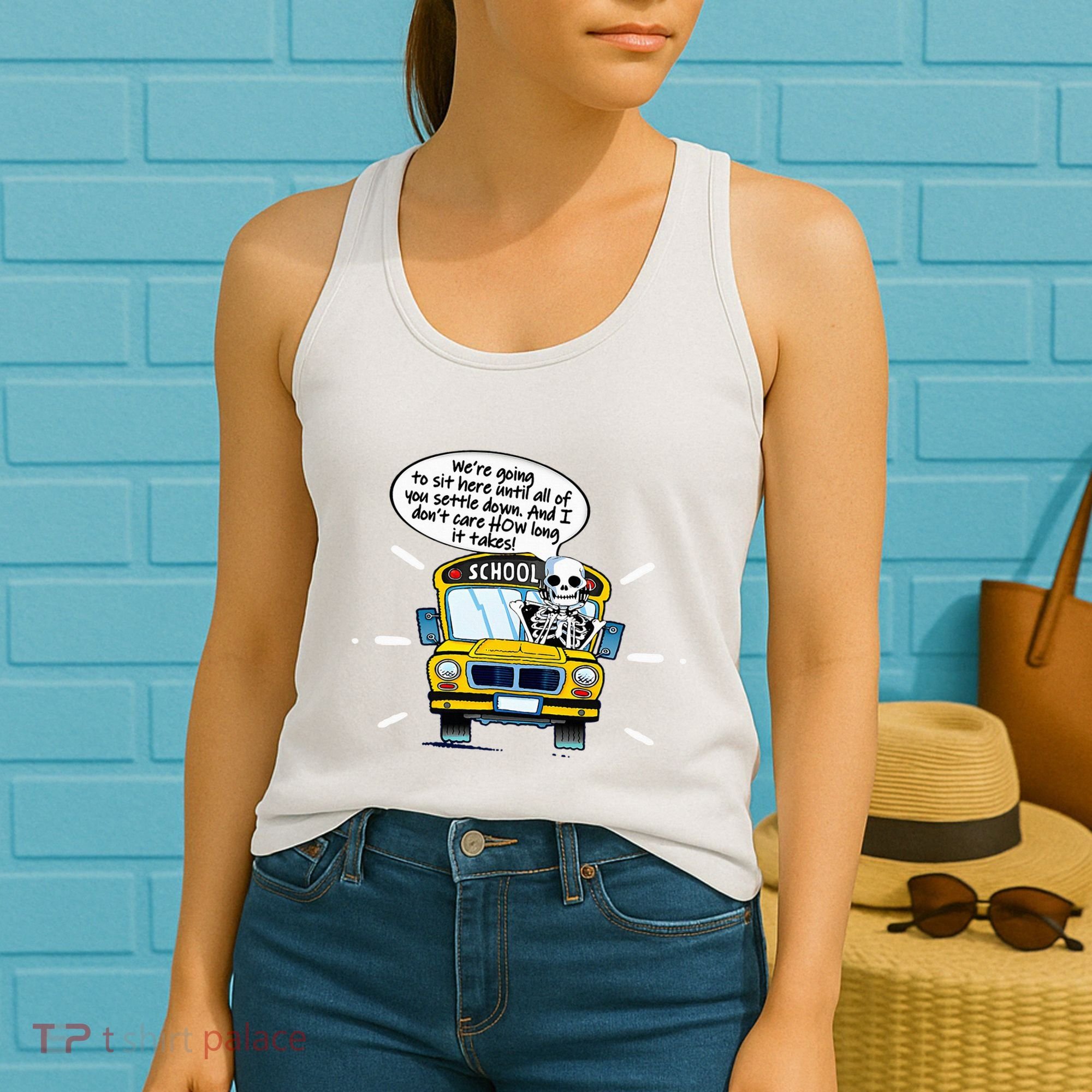 WeRe Going To Sit Here Until All Of You Settle Down Women's Tank Top