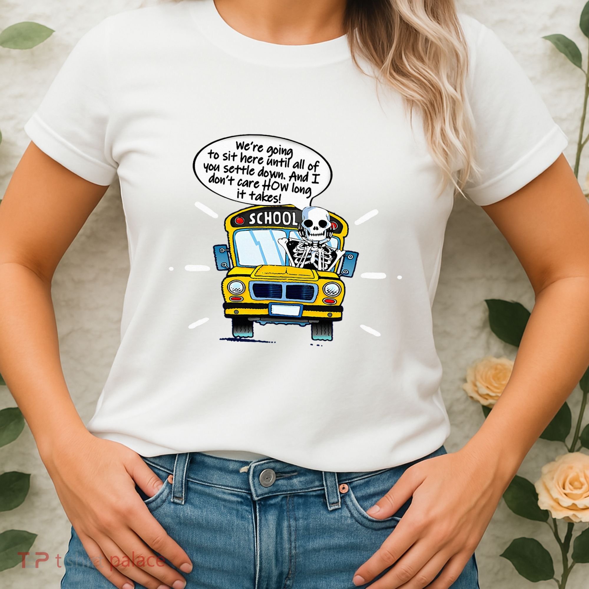 WeRe Going To Sit Here Until All Of You Settle Down Women's T-Shirt