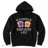 We Go Together Like Peanut Butter & Jelly Couple Hoodie thumb 0