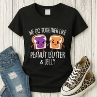 We Go Together Like Peanut Butter & Jelly Couple Women's T-Shirt thumb 3