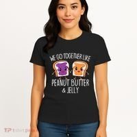 We Go Together Like Peanut Butter & Jelly Couple Women's T-Shirt thumb 4