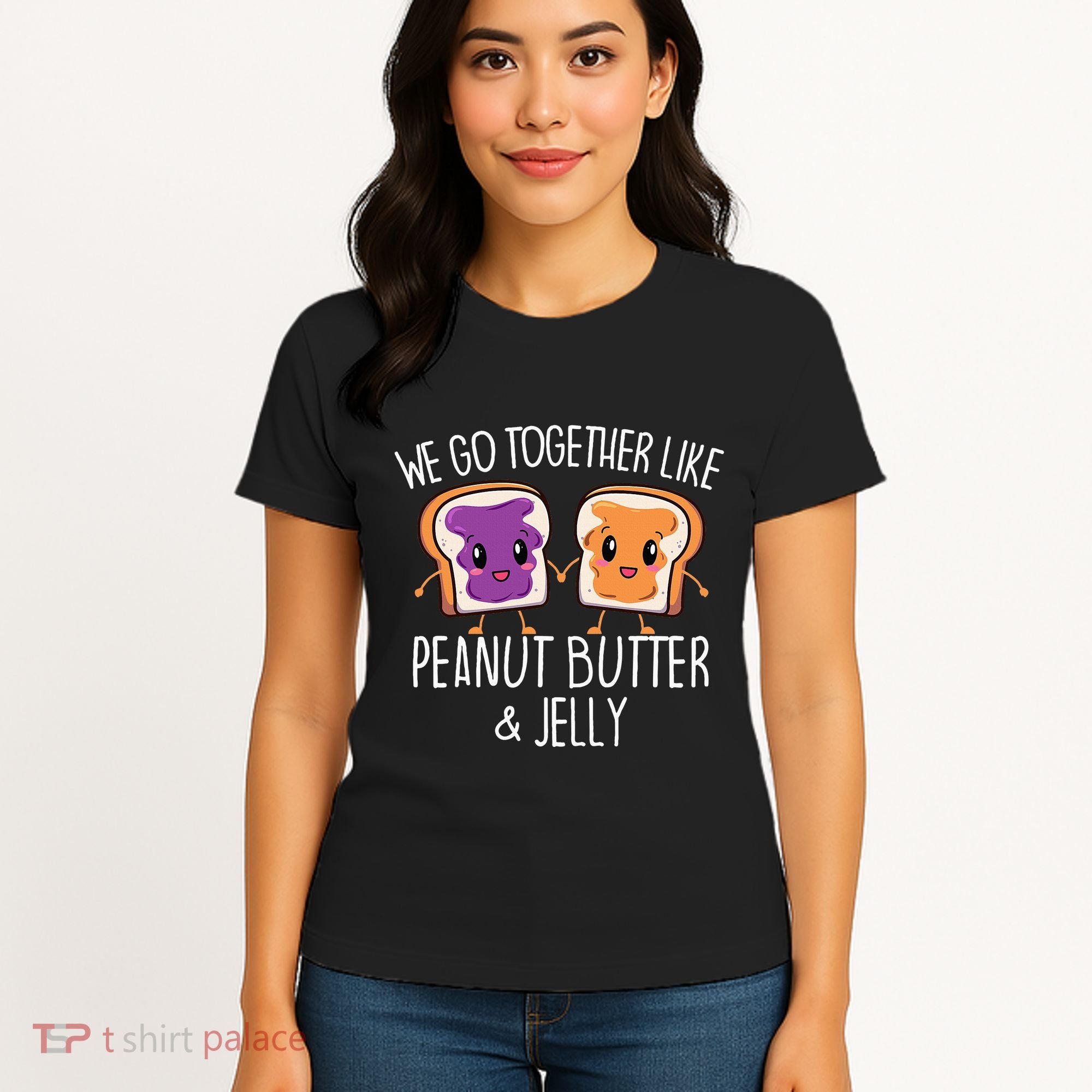 We Go Together Like Peanut Butter & Jelly Couple Women's T-Shirt