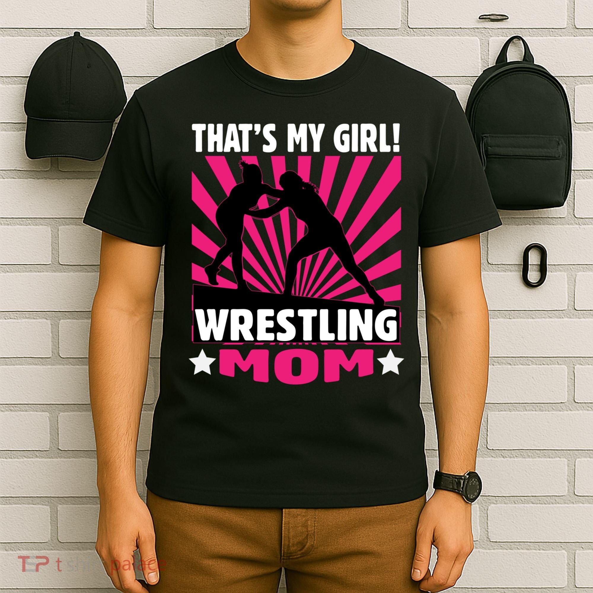 Wrestling Gift - That's My - Wrestling Mom Gift T-Shirt