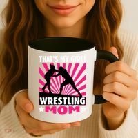 Wrestling Gift - That's My - Wrestling Mom Gift Coffee Mug thumb 3