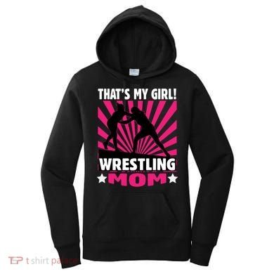 Wrestling Gift - That's My - Wrestling Mom Gift Women's Hoodie
