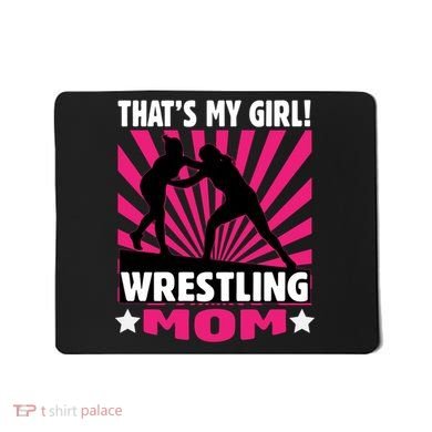 Wrestling Gift - That's My - Wrestling Mom Gift Mousepad