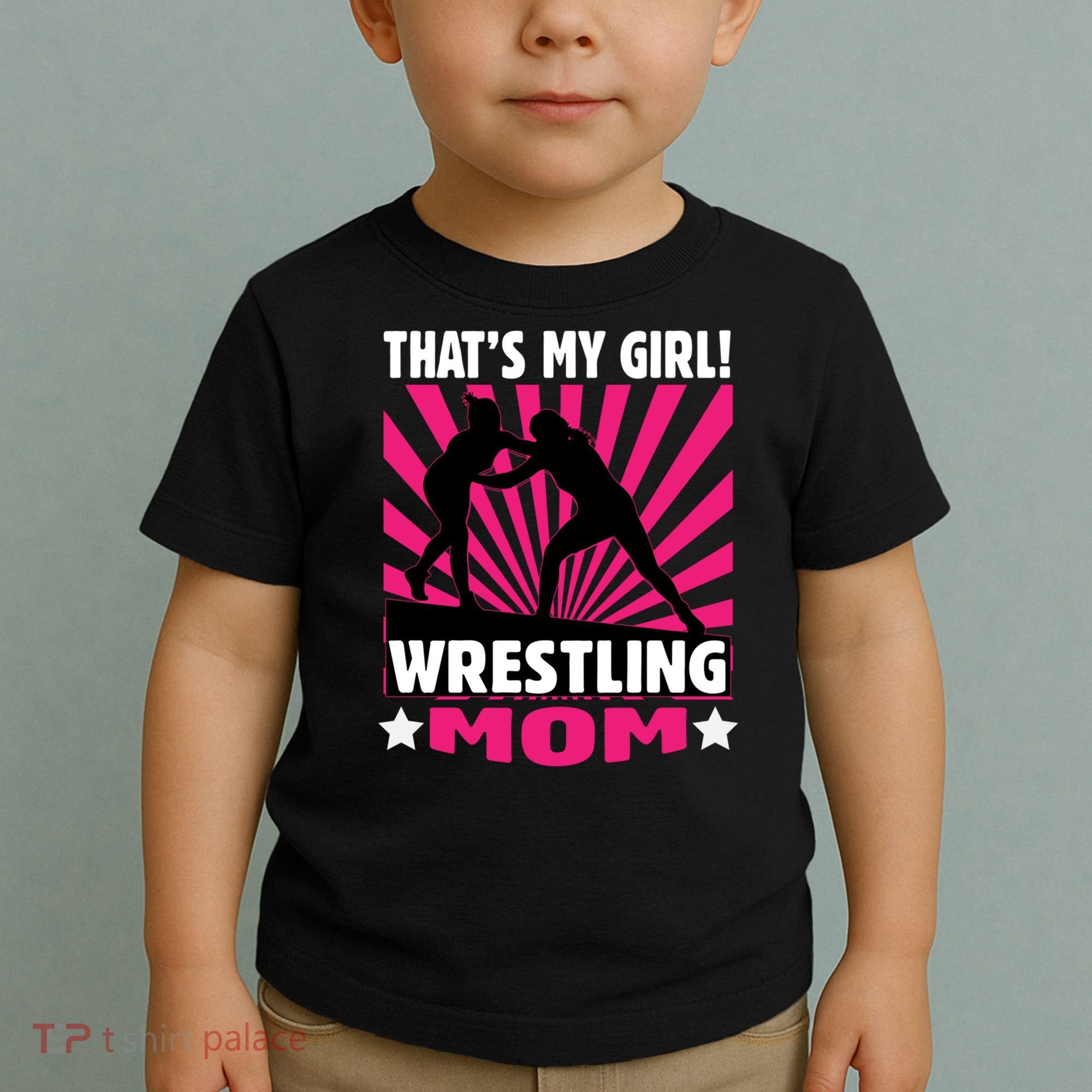 Wrestling Gift - That's My - Wrestling Mom Gift Toddler T-Shirt