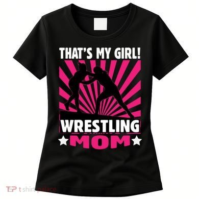 Wrestling Gift - That's My - Wrestling Mom Gift Women's T-Shirt