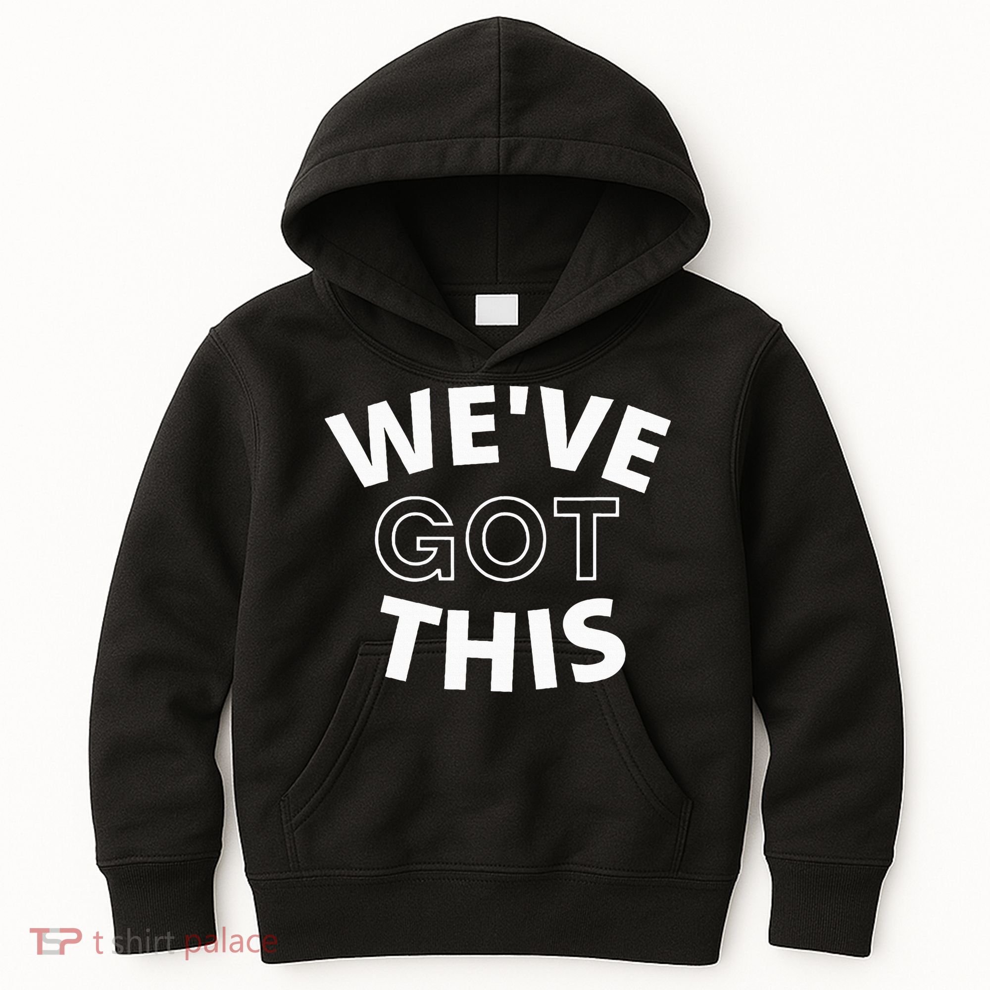 We Got This funny sayings Kids Hoodie
