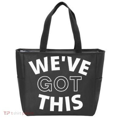 We Got This funny sayings Tote Bag