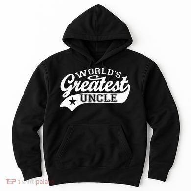 Worlds Greatest Uncle Funny Fathers Day Hoodie
