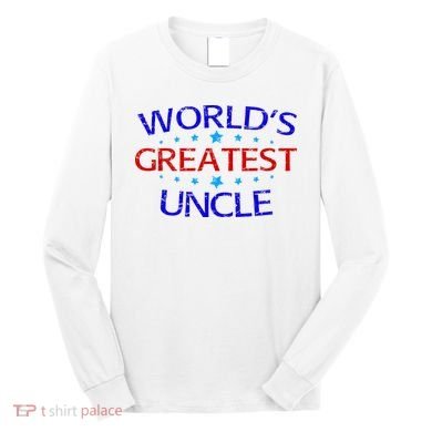 World's Greatest Uncle Long Sleeve Shirt