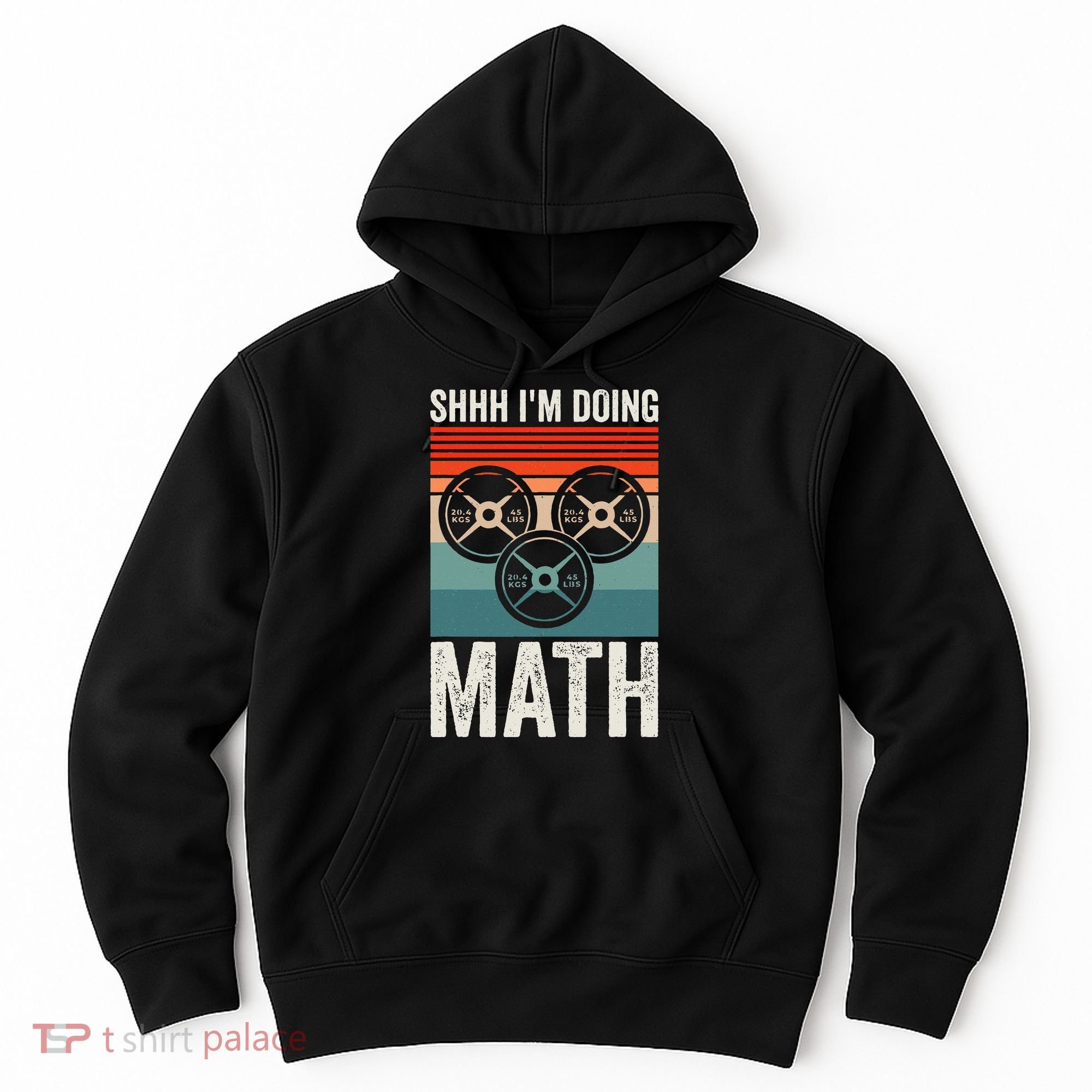 Weightlifting Gym Workout Lover Shhh Im Doing Math Hoodie