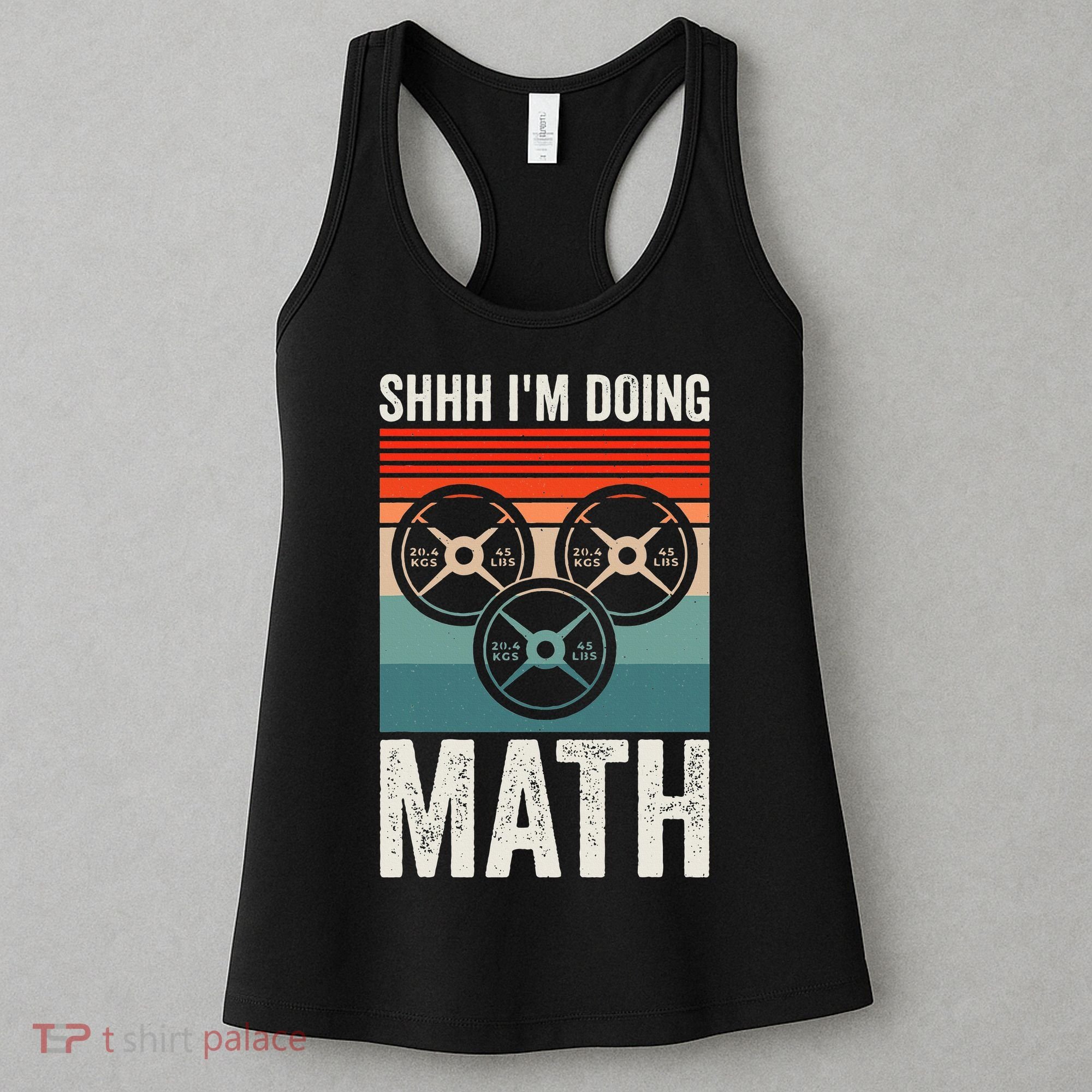 Weightlifting Gym Workout Lover Shhh Im Doing Math Women's Tank Top