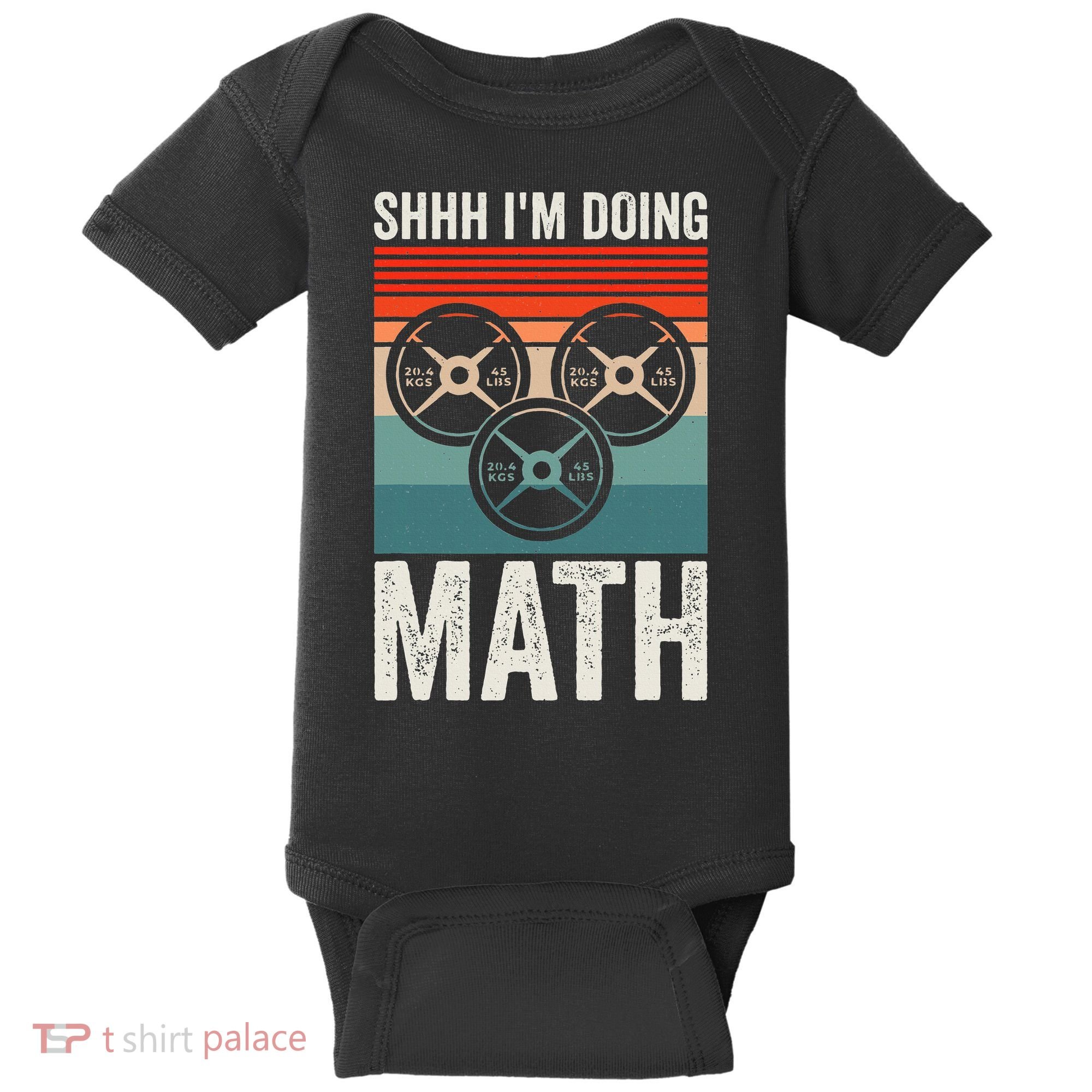 Weightlifting Gym Workout Lover Shhh Im Doing Math Baby Bodysuit