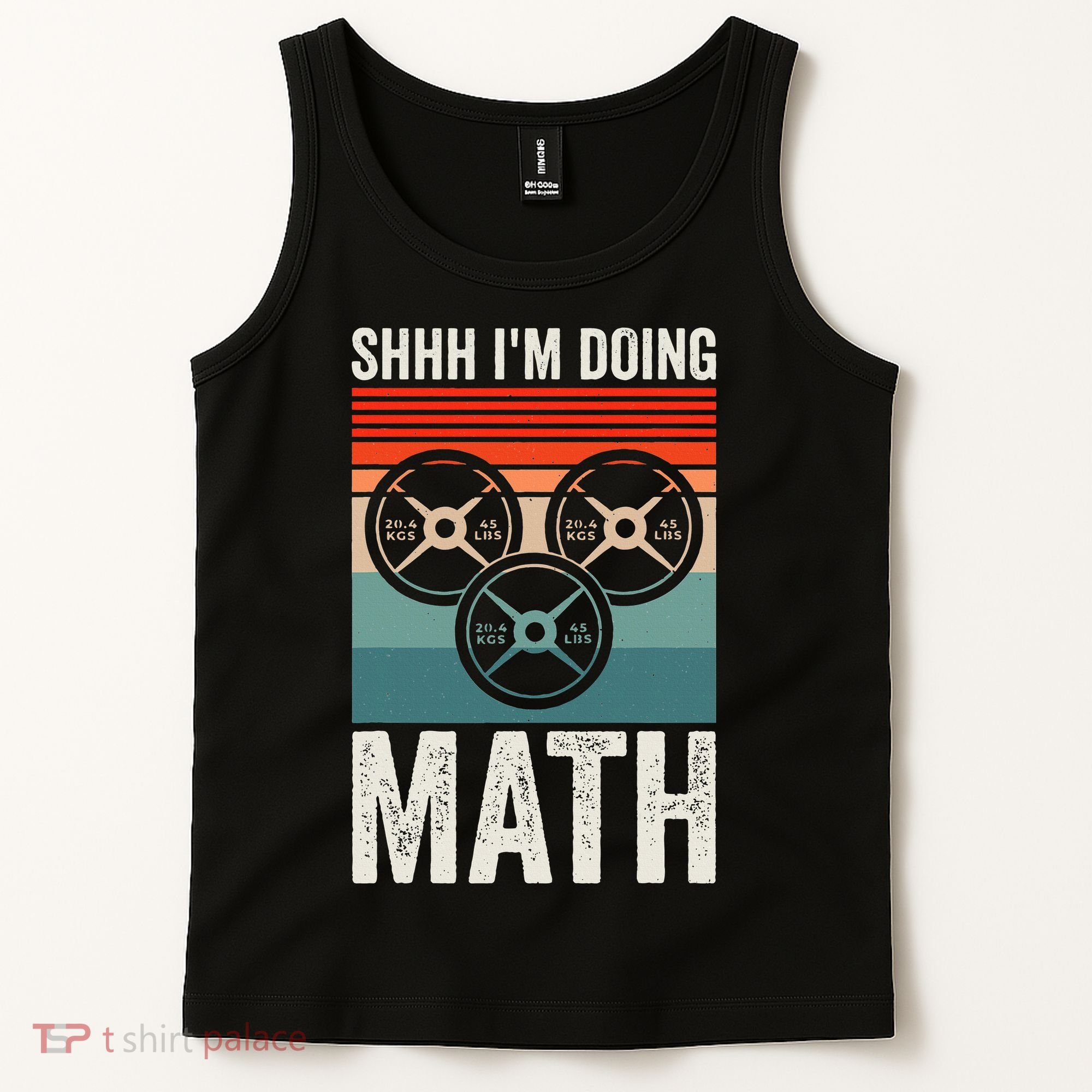 Weightlifting Gym Workout Lover Shhh Im Doing Math Tank Top