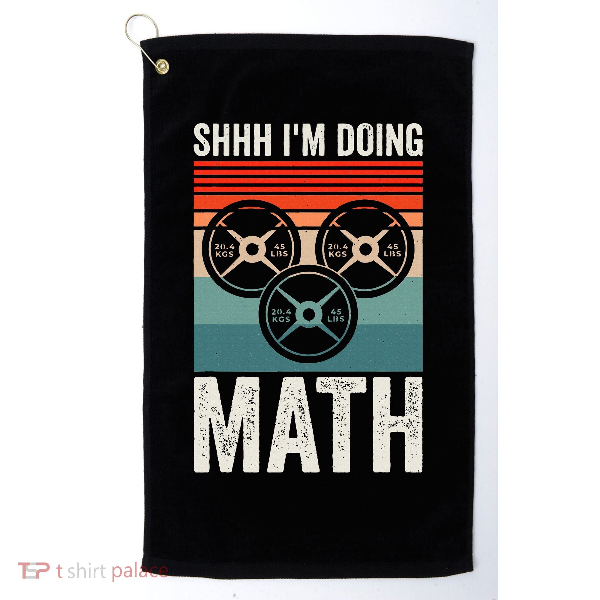 Weightlifting Gym Workout Lover Shhh Im Doing Math Golf Towel