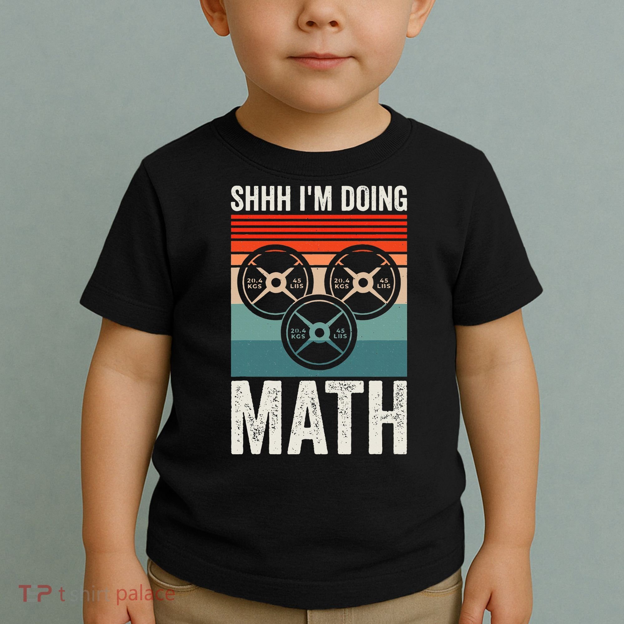 Weightlifting Gym Workout Lover Shhh Im Doing Math Toddler T-Shirt