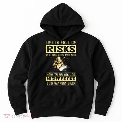 Welding Gear Welder Hoodie