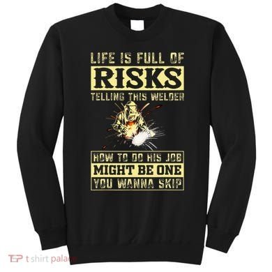 Welding Gear Welder Sweatshirt