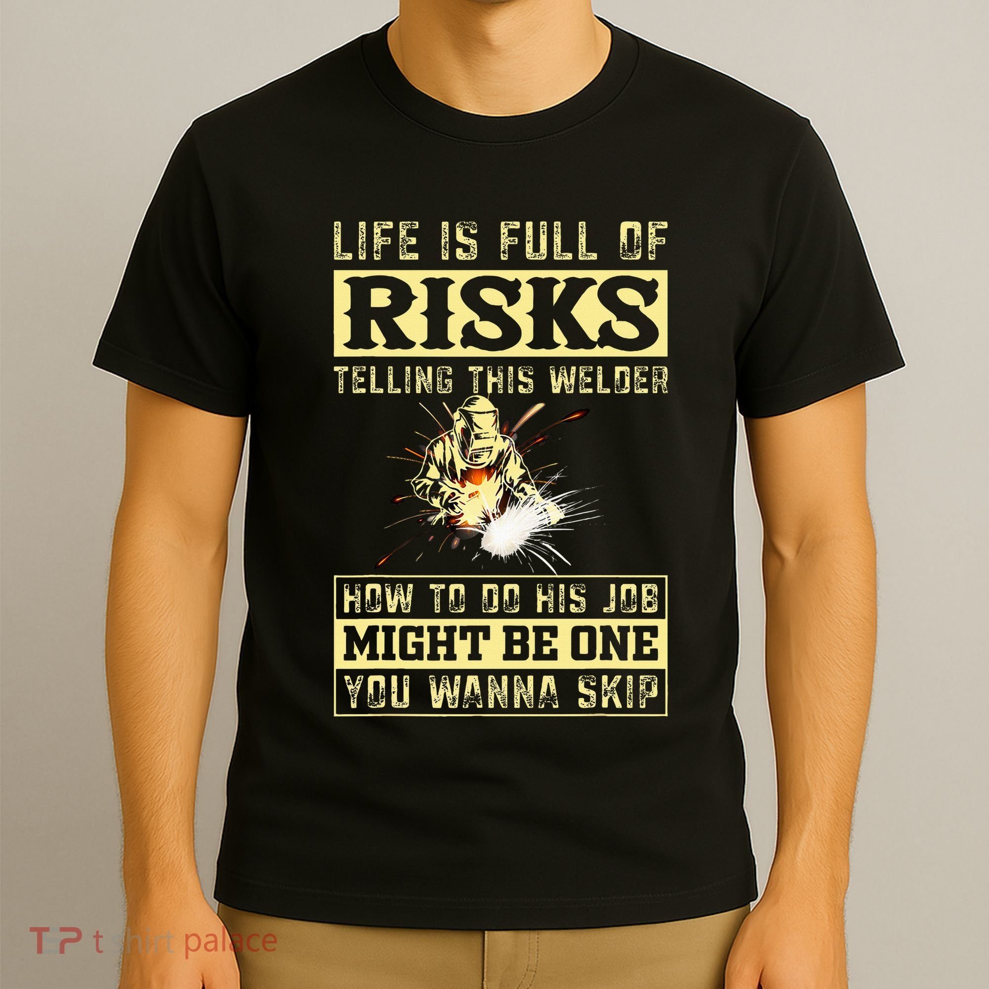 Welding Gear Welder T-Shirt