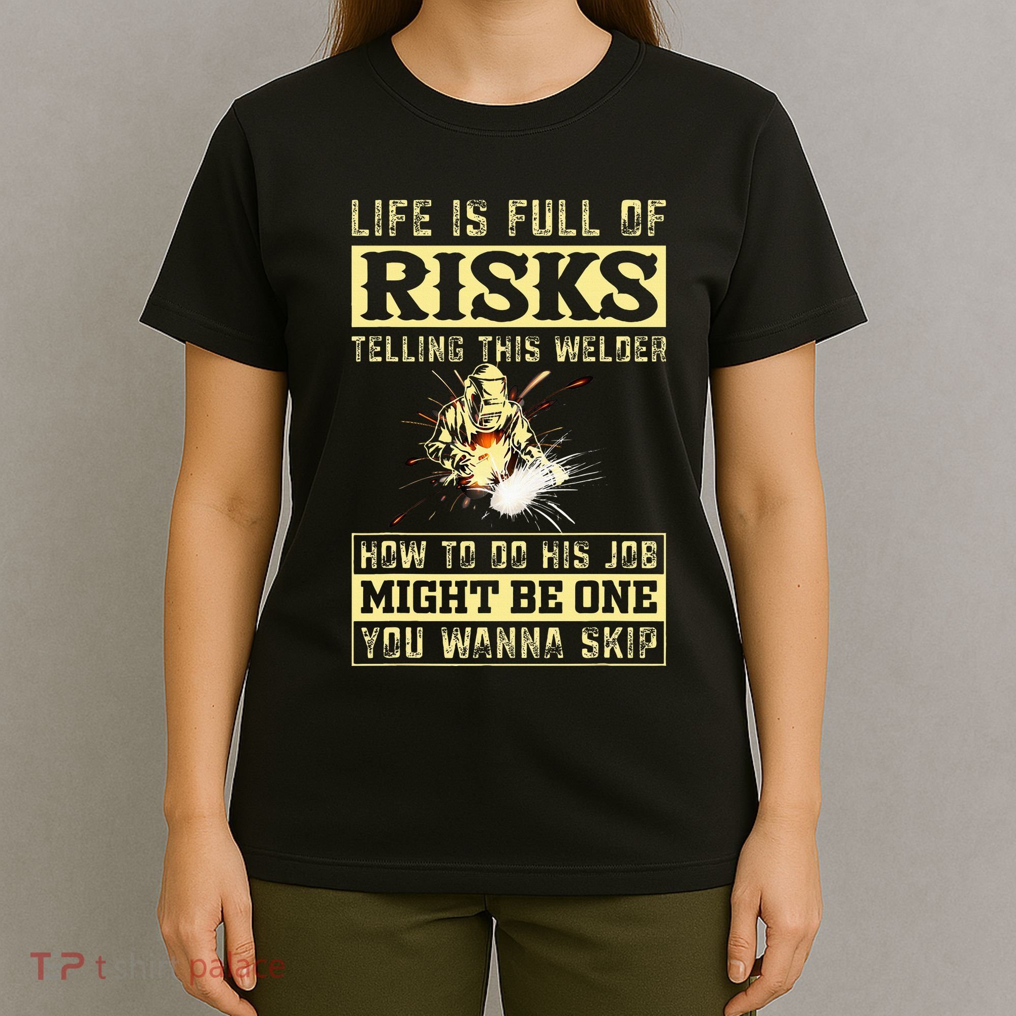Welding Gear Welder T-Shirt