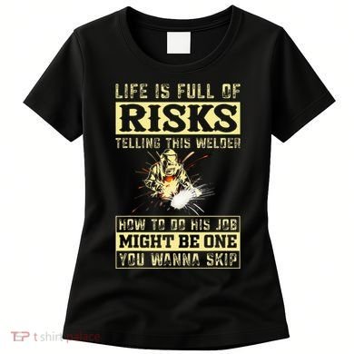 Welding Gear Welder Women's T-Shirt