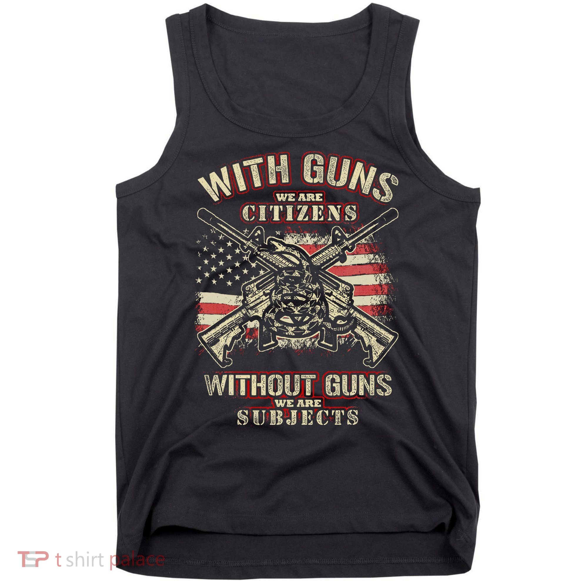 With Guns We Are Citizens T American Flag Tank Top