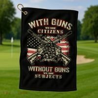 With Guns We Are Citizens T American Flag Golf Towel thumb 1