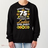 What Has 75 Balls And Keeps The Ladies Smiling Women's Sweatshirt thumb 0