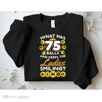What Has 75 Balls And Keeps The Ladies Smiling Sweatshirt thumb 2