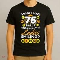 What Has 75 Balls And Keeps The Ladies Smiling T-Shirt thumb 3
