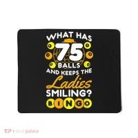 What Has 75 Balls And Keeps The Ladies Smiling Mousepad thumb 0