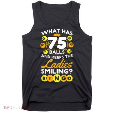 What Has 75 Balls And Keeps The Ladies Smiling Tank Top