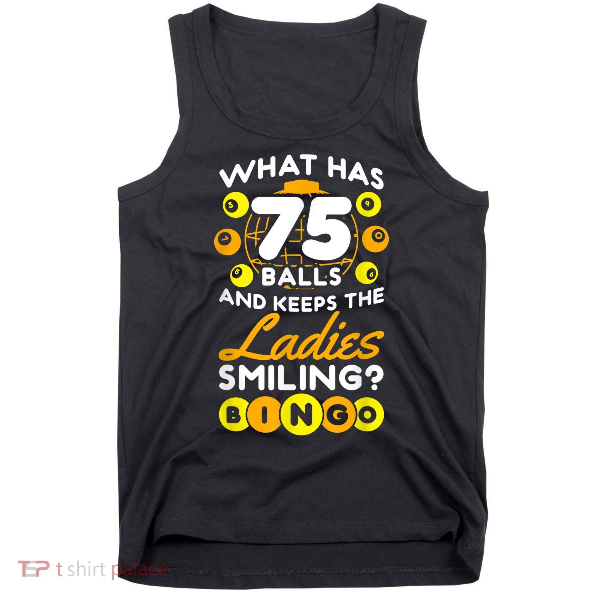 What Has 75 Balls And Keeps The Ladies Smiling Tank Top