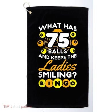 What Has 75 Balls And Keeps The Ladies Smiling Golf Towel