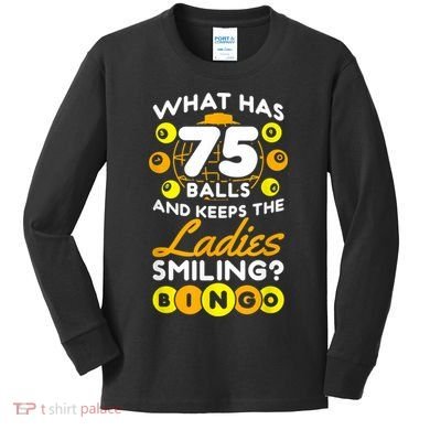 What Has 75 Balls And Keeps The Ladies Smiling Kids Long Sleeve Shirt