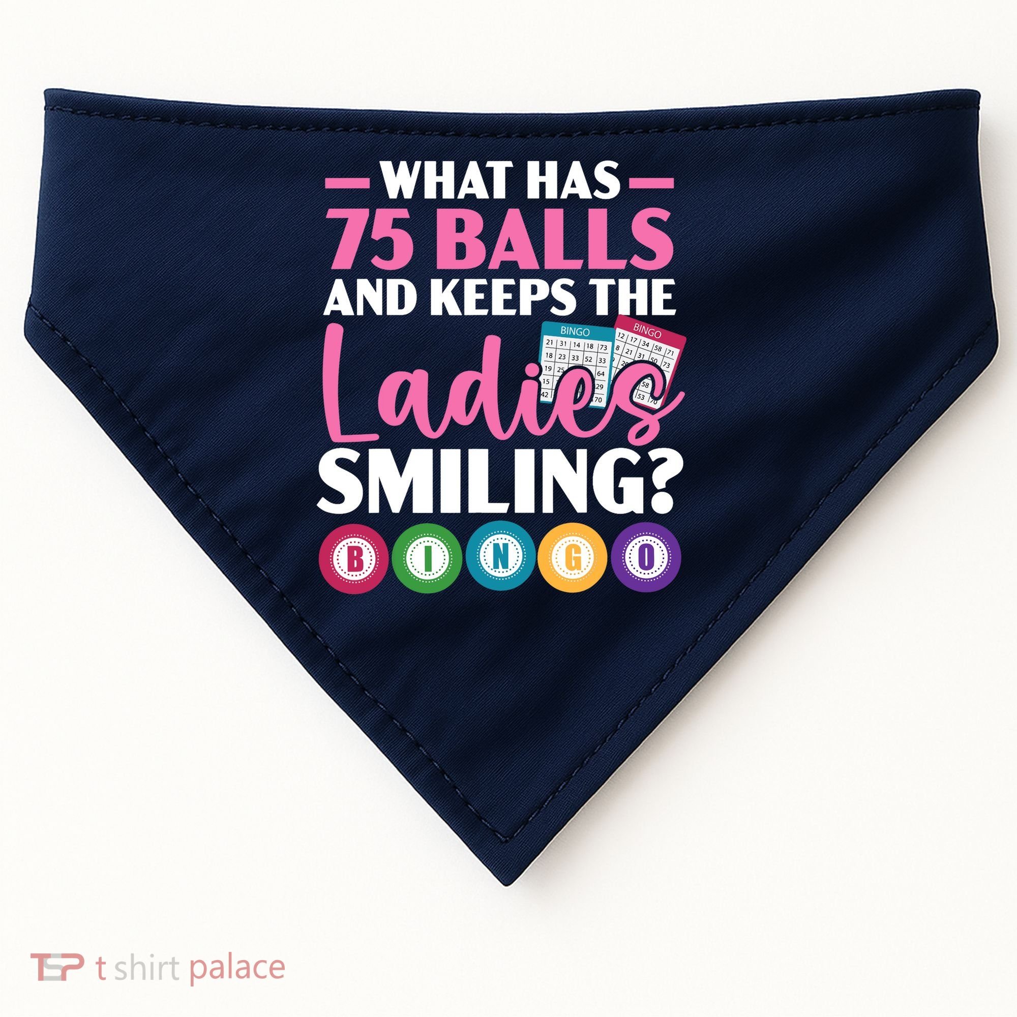 What Has 75 Balls And Keeps The Ladies Smiling Bingo Player USA-Made Doggie Bandana