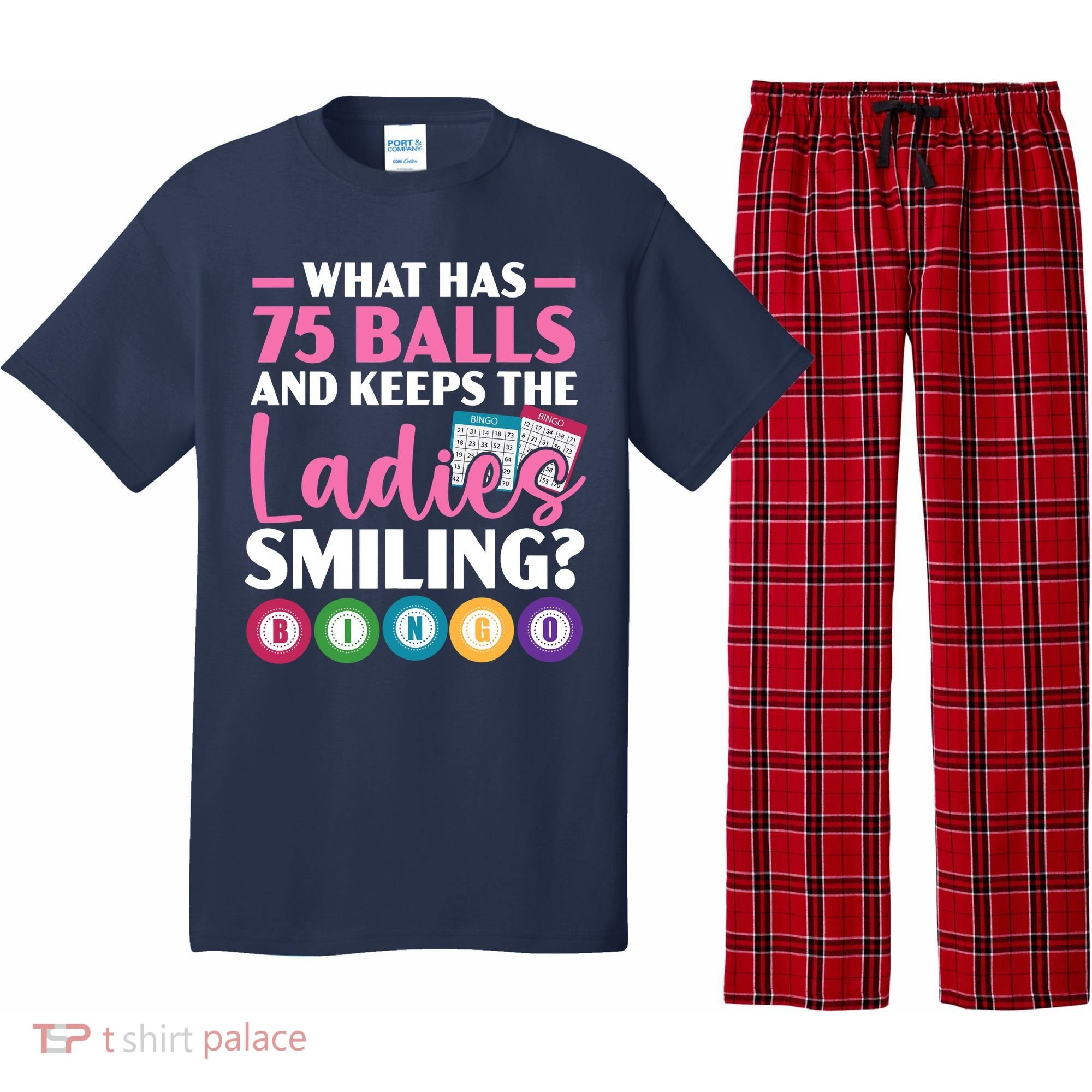 What Has 75 Balls And Keeps The Ladies Smiling Bingo Player Pajama Set
